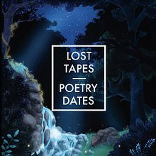 LOST TAPES - Poetry Dates (Album art). Un proyecto de Diseño, Ilustración tradicional, Música, Diseño gráfico y Packaging de Marta Llumbart Jambert - 17.08.2014