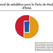 Señalética centro Ferial Ifema Madrid. Un progetto di Design e Graphic design di Lorena Caminero Ambit - 27.03.2015