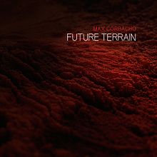Future Terrain. Un proyecto de 3D, Diseño gráfico y Música de Michael Pletz - 27.03.2015