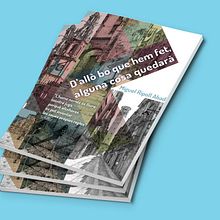 D'allò bo que hem fet, alguna cosa quedarà. Un progetto di Br, ing, Br, identit e Design editoriale di Punts suspensius ilustración y diseño - 19.01.2016