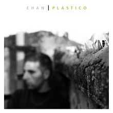 Portada y contraportada de Ehan para su trabajo "Plástico" + Cartel promoción. Graphic Design project by Pablo de Parla - 01.10.2014