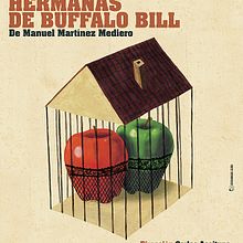 Cartel Obra de teatro "Las hermanas de Buffalo Bill". 2015.. Un projet de Design , Design graphique, Illustration traditionnelle , et Publicité de Miguel Cerro - 12.05.2015