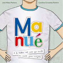 Manué. O la historia del niño que escribió un cuento para mayores. Ein Projekt aus dem Bereich Kunstleitung, Verlagsdesign, Grafikdesign und Traditionelle Illustration von Mariano Ledwith Fernández - 22.04.2012
