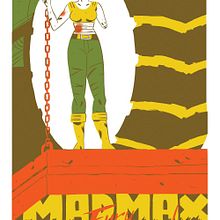  MAD MAX: Fury Road Poster. Cinema, Vídeo e TV, Direção de arte, Design editorial e Ilustração tradicional projeto de Carla Berrocal - 25.05.2015