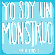 yo soy un monstruo. Un proyecto de Ilustración tradicional de nacho pangua - 02.03.2015