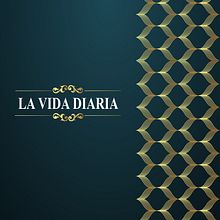 Portada del libro La Vida Diaria. Un proyecto de Br, ing e Identidad, Diseño, Diseño editorial, Ilustración tradicional y Publicidad de Yeison Isidro Corporán Mercedes - 01.07.2015