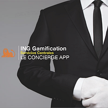 ING GAMIFICATION. Le concierge App . Un proyecto de Marketing, Programación y Publicidad de Pablo Alonso Fernández - 13.04.2014