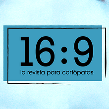 16:9 la revista para cortópatas. Design, Editorial Design & Interactive Design project by Sara Navarro - 06.14.2015