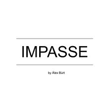 Impasse by Alex Bürt. Photograph project by Alejandro Salvador Sánchez - 03.23.2015