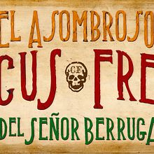 El asombroso Circus Freak del Señor Berruga (Diseño de producción). Animation, Film, Art Direction, Character Design, Costume Design, and Set Design project by Juan Manuel Esquivel - 10.09.2014