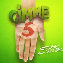 Gimme 5! Historias que cuentan. Cop, writing, and Creative Consulting project by Vanesa Rodríguez Agüera - 09.15.2014