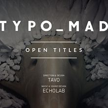 TYPOMAD OPEN TITLES. 3D, and Art Direction project by TAVO STUDIO - 09.21.2015