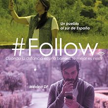 Diseño del cartel #Follow y propuesta para la música del trailer. Un progetto di Cinema, Cinema, video e TV, Design, Graphic design e Musica di Augusto Leiva Espinoza - 10.09.2015