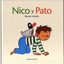NICO Y PATO  Ed. Ekaré 2015. Un progetto di Illustrazione tradizionale di Bernat Muntés - 18.10.2015
