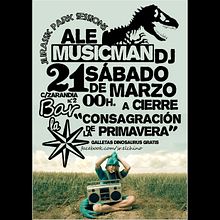 Evento: Ale Musicman DJ - Jurassic Park Session "Consagración de la primavera". Un proyecto de Diseño gráfico de tintaludita_ - 20.03.2015