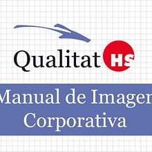 Manual de Imagen Corporativa - QHS. Br, ing, Identit, Design, and Graphic Design project by Alejandra Marín Garibay - 06.11.2014