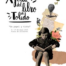 Cartel "X Feria del Libro de Toledo". Collage, Design, and Graphic Design project by Alicia Torres - 11.18.2015