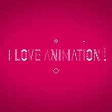 I Love Animation. Un progetto di Motion graphics di Borja Alami Vidal - 21.12.2015