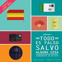 Libro: "Todo es falso salvo alguna cosa". Design, Editorial Design, Graphic Design, Traditional illustration, and Marketing project by Francisco Blanco - 12.28.2015