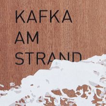 Kafka am Strand. Un progetto di Design editoriale e Graphic design di Katrin Deubelbeiss - 01.01.2016