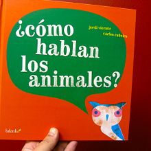 Cómo hablan los animales. Álbum infantil. Un progetto di Direzione artistica, Design, Design editoriale, Graphic design e Illustrazione tradizionale di Carlos Cubeiro - 30.12.2015