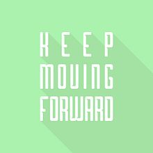 Keep Moving Forward. Traditional illustration, T, and pograph project by Dan Franco - 01.17.2016
