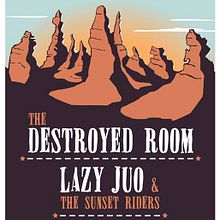 Cartel THE DESTROYED ROOM + LAZY JUO. Graphic Design, and Traditional illustration project by Xavier Calvet Sabala - 12.20.2012