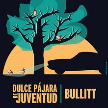Cartel DULCE PÁJARA DE JUVENTUD + BULLITT. Graphic Design, and Traditional illustration project by Xavier Calvet Sabala - 02.20.2013