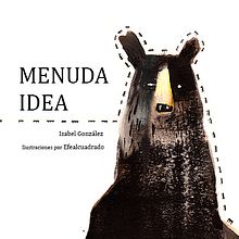 Menuda idea . Ilustrație tradițională și Pictura de Raquel Fernández ( EFEALCUADRADO) - 01.26.2016