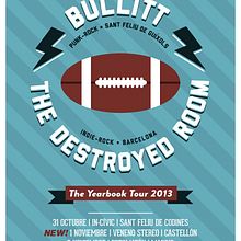 Cartel BULLITT + THE DESTROYED ROOM The Yearbook Tour. Graphic Design, and Traditional illustration project by Xavier Calvet Sabala - 10.30.2013