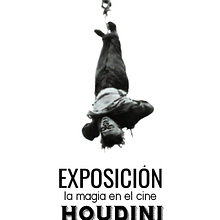 Exposición La magia en el cine HOUDINI. Film, Editorial Design, Graphic Design, and Advertising project by Arantxa Soto Lara - 03.03.2016