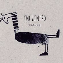 Encuentro. Álbum ilustrado. . Un proyecto de Ilustración tradicional de Ana Navarro - 09.01.2014
