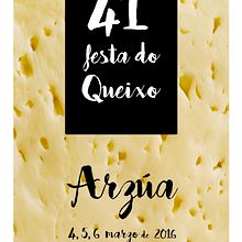 Cartel 41ª FEsta do Queixo de Arzúa (proposta). Graphic Design project by María Sánchez Diz - 03.27.2016