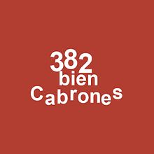 382 bien cabrones. Un progetto di Animazione, Design, Graphic design e Illustrazione tradizionale di Javier Martinez - 28.03.2016