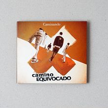 CAMINO EQUIVOCADO "Caminando" - CD digipack. Un projet de Design graphique , et Packaging de Diego Alcalá - 29.03.2016