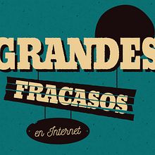 Grandes fracasos en internet. Design, Traditional illustration & Infographics project by Jaime Rodríguez Carnero - 05.25.2016