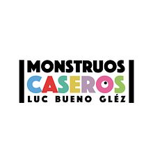 Monstruos caseros. Un projet de Illustration traditionnelle de Luc Bueno Gléz - 01.06.2016