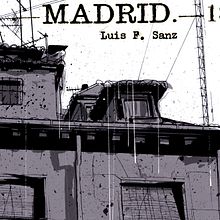 Madrid.-1. Un progetto di Fumetto e Illustrazione tradizionale di Luis F. Sanz - 06.01.2015