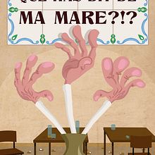 Què has dit de MA MARE?!?. Animation project by andreu2666 - 06.09.2016