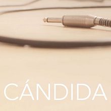 Cándida . % Alfonso Alonso tarafından hazırlanan Film, Video ve TV, Müzik, TV, Ve Video projesi - 03.20.2016