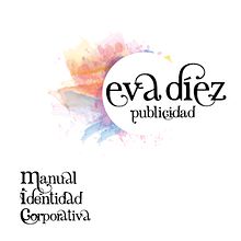 Manual de Identidad Corporativa. Een project van  Br e ing en identiteit van Eva Díez - 12.07.2016