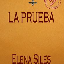 La Prueba. Writing project by Elena Siles Bernal - 02.14.2016