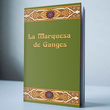 La Marquesa de Ganges. Un progetto di Design editoriale e Illustrazione tradizionale di Genaro Flores - 09.07.2015