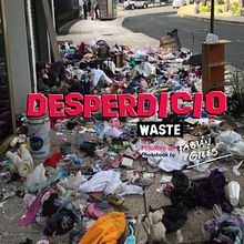 DESPERDICIO / WASTE. Collage, Editorial Design, and Photograph project by Fabian Giles - 06.19.2016