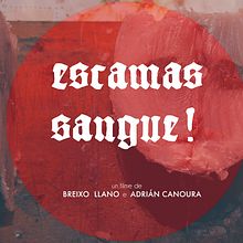 Escamas, Sangue!. Un proyecto de Cine de breixollano - 20.07.2014