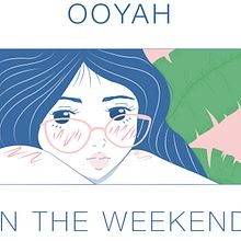 OOYAH-IN THE WEEKEND. Un proyecto de Diseño gráfico e Ilustración tradicional de Isabella Pazó Mallé - 29.08.2016