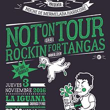 Not On Tour.. Un proyecto de Diseño gráfico e Ilustración tradicional de Jaime Rodríguez Carnero - 18.09.2016