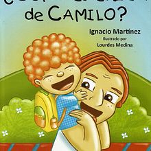 "¿Cómo es el Día de Camilo?" Autor: Ignacio Martínez. Un progetto di Illustrazione tradizionale, Illustrazione digitale e Illustrazione infantile di Lourdes Medina - 06.10.2016