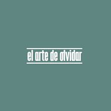 Largometraje El Arte De Olvidar (2017). Film, Film, Video, and TV project by Enrique Rambal Garralón - 11.06.2016