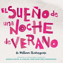 Cartel EL SUEÑO DE UNA NOCHE DE VERANO. Design, and Graphic Design project by Laura Asensio - 09.21.2016